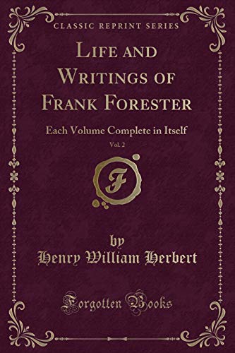 Imagen de archivo de Life and Writings of Frank Forester, Vol. 2 a la venta por PBShop.store US