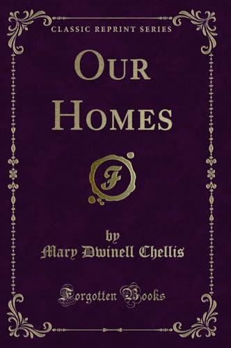 Stock image for Our Homes (Classic Reprint) for sale by Forgotten Books