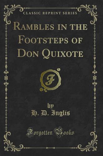 Stock image for Rambles in the Footsteps of Don Quixote Classic Reprint for sale by PBShop.store US