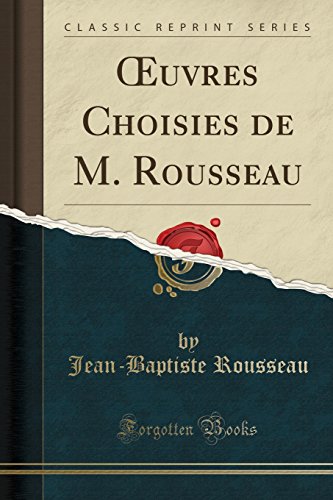 9780282179274: Oeuvres Choisies de M. Rousseau (Classic Reprint)