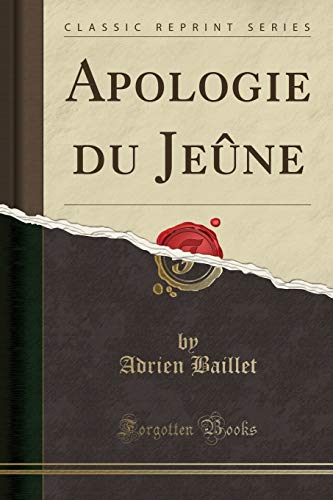 Stock image for Apologie du Jene Classic Reprint for sale by PBShop.store US