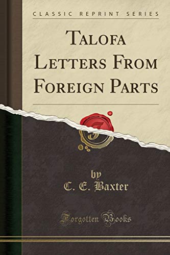 Beispielbild fr Talofa Letters from Foreign Parts (Classic Reprint) zum Verkauf von PBShop.store US
