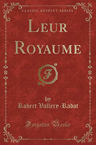 Stock image for Leur Royaume (Classic Reprint) for sale by Forgotten Books