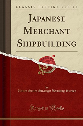 9780282243838: Japanese Merchant Shipbuilding (Classic Reprint)