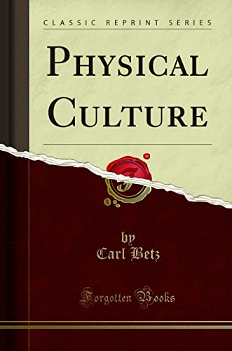 Stock image for Physical Culture (Classic Reprint) for sale by HPB-Movies