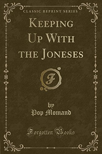 Stock image for Keeping Up With the Joneses Classic Reprint for sale by PBShop.store US