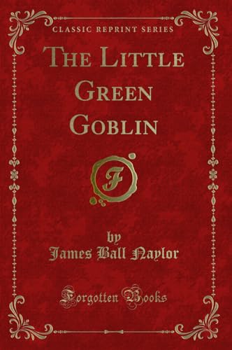 Imagen de archivo de The Little Green Goblin Classic Reprint a la venta por PBShop.store US