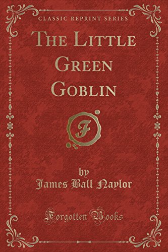 9780282301491: The Little Green Goblin (Classic Reprint)