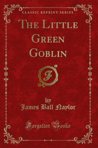 Stock image for The Little Green Goblin Classic Reprint for sale by PBShop.store US