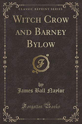 Stock image for Witch Crow and Barney Bylow Classic Reprint for sale by PBShop.store US