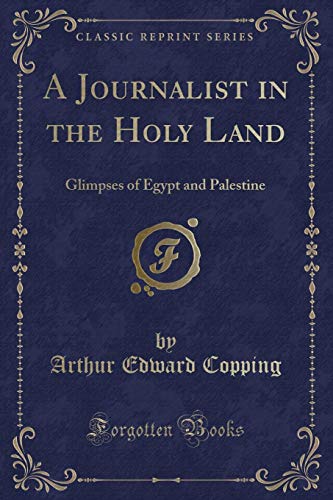 Stock image for A Journalist in the Holy Land for sale by PBShop.store US