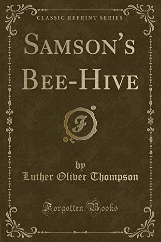 Beispielbild fr Samson's Bee-Hive (Classic Reprint) zum Verkauf von PBShop.store US