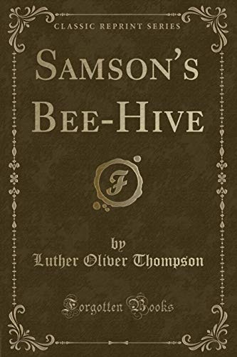 Stock image for Samson's Bee-Hive (Classic Reprint) for sale by PBShop.store US