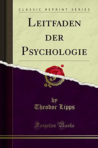 Stock image for Leitfaden der Psychologie (Classic Reprint) for sale by Forgotten Books