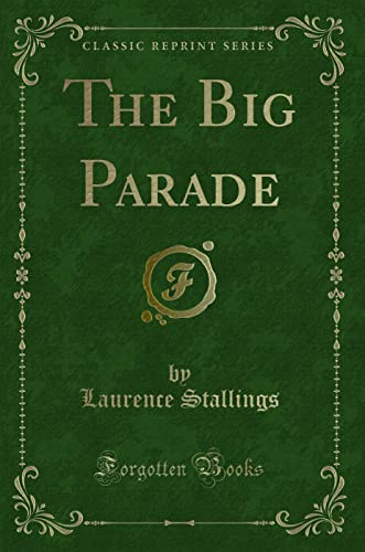 Imagen de archivo de The Big Parade Classic Reprint a la venta por PBShop.store US