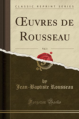 9780282369293: OEuvres de Rousseau, Vol. 3 (Classic Reprint)