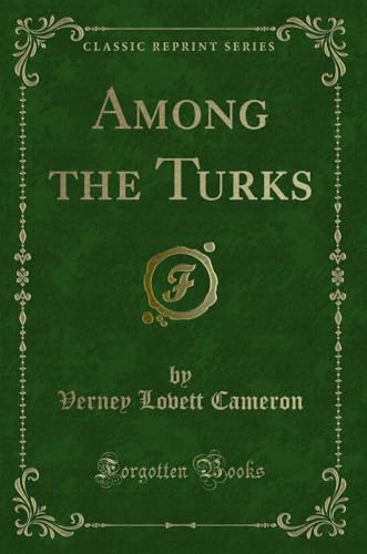 Stock image for Among the Turks Classic Reprint for sale by PBShop.store US