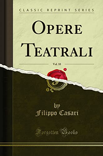 Stock image for Opere Teatrali, Vol 10 Classic Reprint for sale by PBShop.store US