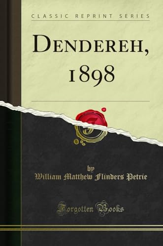 Imagen de archivo de Dendereh, 1898 Classic Reprint a la venta por PBShop.store US