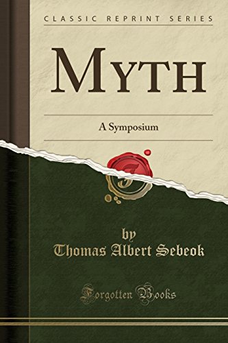 Imagen de archivo de Myth A Symposium Classic Reprint a la venta por PBShop.store US
