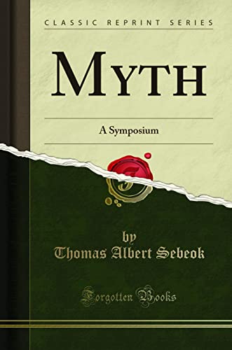 9780282525583: Myth: A Symposium (Classic Reprint)