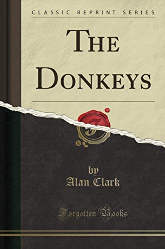 9780282531607: The Donkeys (Classic Reprint)