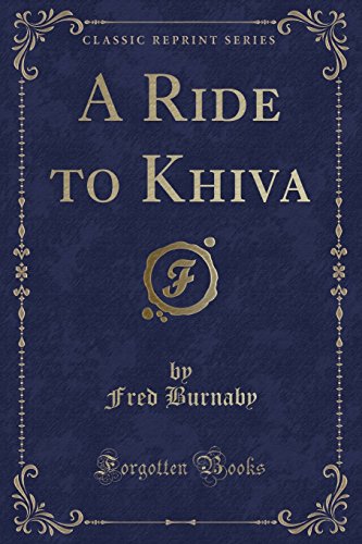 9780282551001: A Ride to Khiva (Classic Reprint)