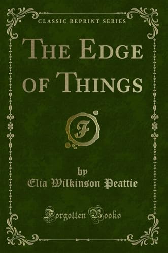 Stock image for The Edge of Things (Classic Reprint) for sale by Forgotten Books