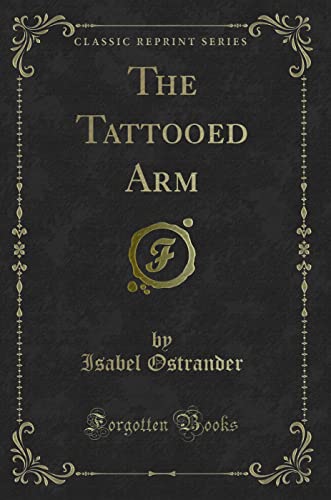 Stock image for The Tattooed Arm Classic Reprint for sale by PBShop.store US