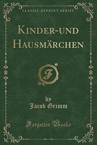 Stock image for Kinder-und Hausmärchen (Classic Reprint) for sale by Forgotten Books
