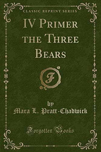 Imagen de archivo de IV Primer the Three Bears Classic Reprint a la venta por PBShop.store US