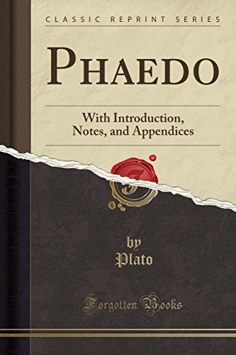 Stock image for Phaedo With Introduction, Notes, and Appendices Classic Reprint for sale by PBShop.store US