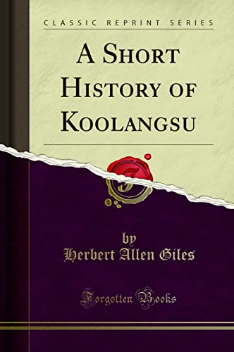 Imagen de archivo de A Short History of Koolangsu Classic Reprint a la venta por PBShop.store US