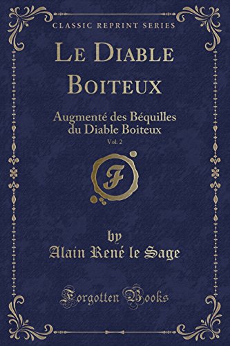 9780282706494: Le Diable Boiteux, Vol. 2: Augment des Bquilles du Diable Boiteux (Classic Reprint)