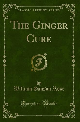 Stock image for The Ginger Cure Classic Reprint for sale by PBShop.store US