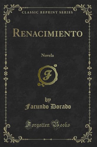 Imagen de archivo de Renacimiento Novela Classic Reprint a la venta por PBShop.store US