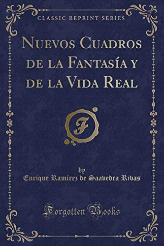 Stock image for Nuevos Cuadros de la Fantasa y de la Vida Real Classic Reprint for sale by PBShop.store US