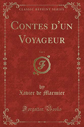 Beispielbild fr Contes d'un Voyageur, Vol 1 Classic Reprint zum Verkauf von PBShop.store US