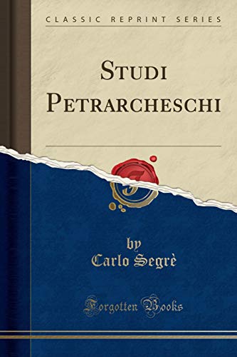 Beispielbild fr Studi Petrarcheschi Classic Reprint zum Verkauf von PBShop.store US