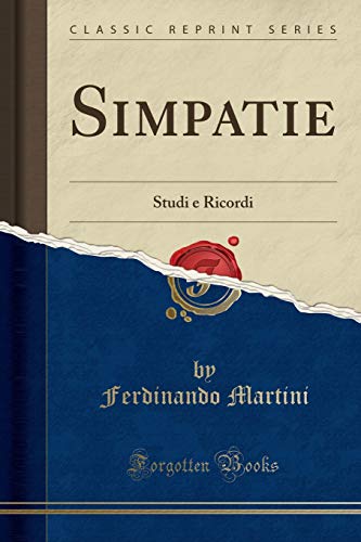 Stock image for Simpatie Studi e Ricordi Classic Reprint for sale by PBShop.store UK