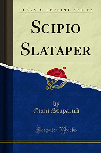 9780282809737: Scipio Slataper (Classic Reprint) (Italian Edition)