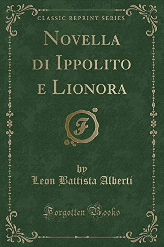 Imagen de archivo de Novella Di Ippolito E Lionora (Classic Reprint) a la venta por PBShop.store US