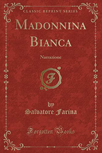 Stock image for Madonnina Bianca Narrazione Classic Reprint for sale by PBShop.store US