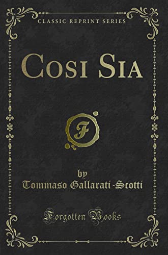 Stock image for Cosi Sia Classic Reprint for sale by PBShop.store US