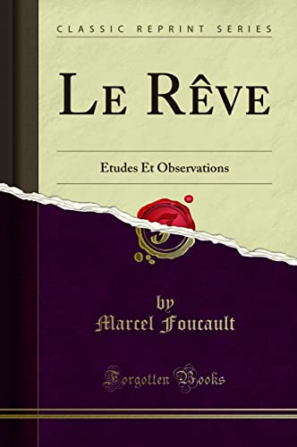 Beispielbild fr Le Rêve:  tudes Et Observations (Classic Reprint) zum Verkauf von Forgotten Books