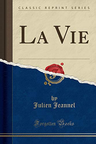 Stock image for La Vie (Classic Reprint) for sale by PBShop.store US
