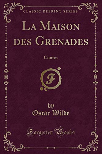 Stock image for La Maison des Grenades Contes Classic Reprint for sale by PBShop.store US