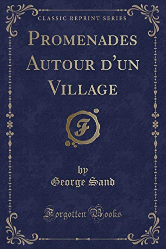 9780282916817: Promenades Autour d'un Village (Classic Reprint)