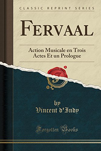 9780282922597: Fervaal: Action Musicale en Trois Actes Et un Prologue (Classic Reprint)