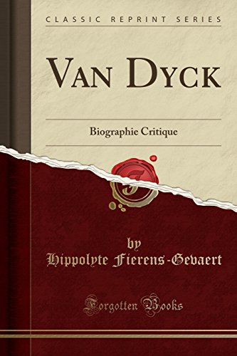 9780282929640: Van Dyck: Biographie Critique (Classic Reprint)
